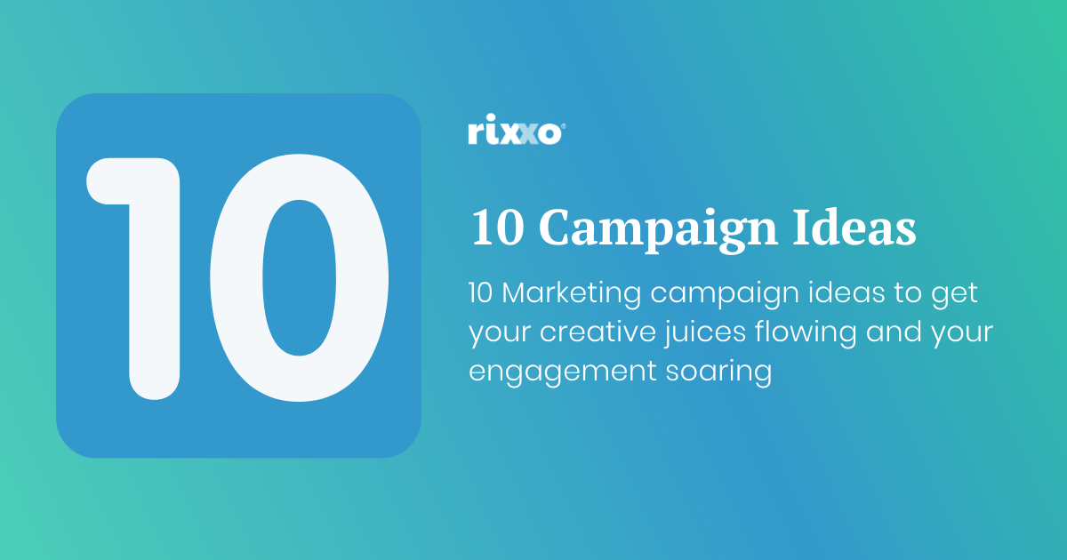10 Campaign Ideas To Boost Customer Engagement