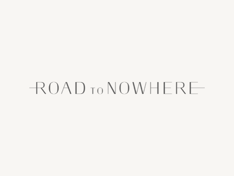 Road to Nowhere