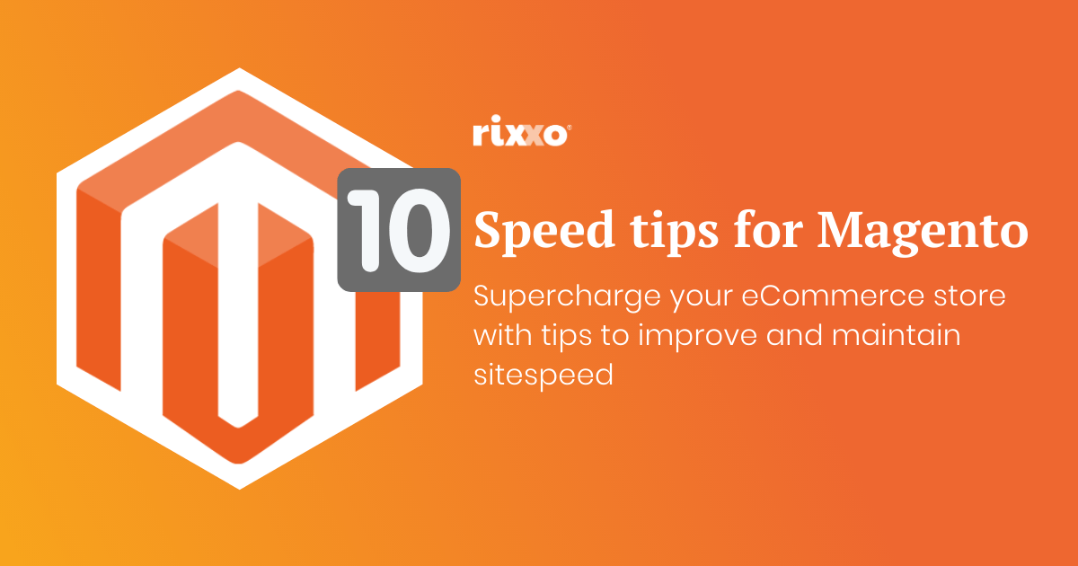 10 Tips for Magento site speed