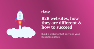 B2B websites, how they are different and how to make them successful