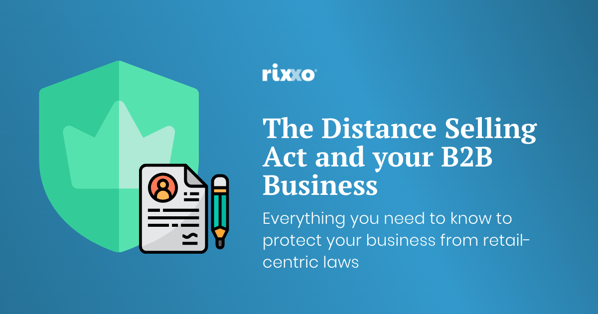 The Distance Selling Act: How to Protect Your business B2B eCommerce Terms and Conditions