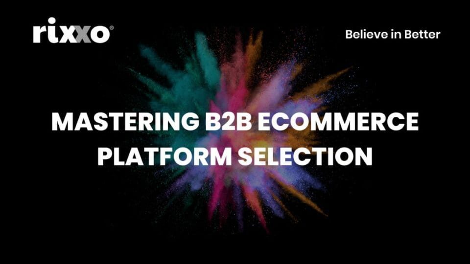 Choosing the Best eCommerce Platform for B2B