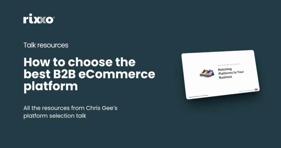 How to choose the best B2B eCommerce platform: useful resources